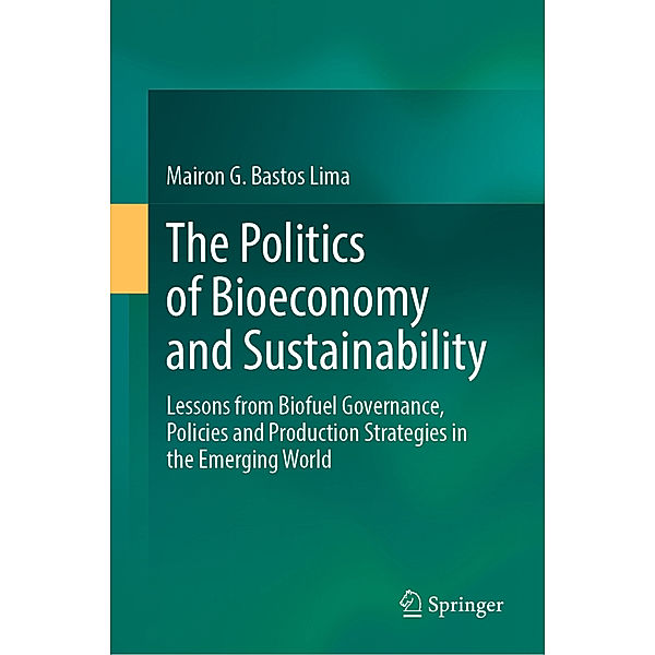 The Politics of Bioeconomy and Sustainability, Mairon G. Bastos Lima