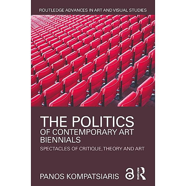 The Politics of Contemporary Art Biennials, Panos Kompatsiaris