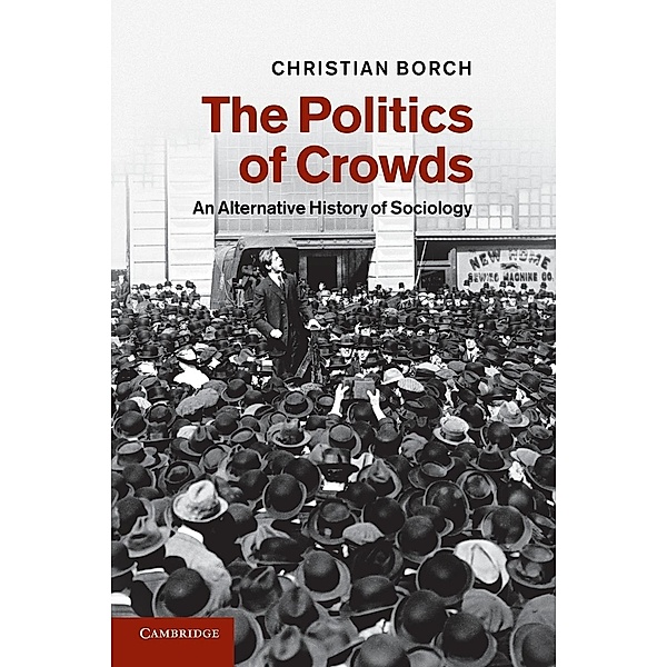 The Politics of Crowds, Christian Borch