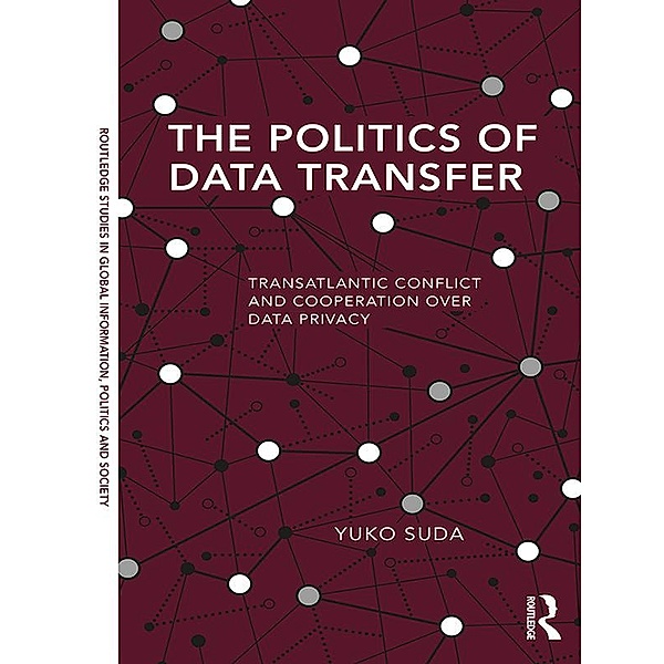 The Politics of Data Transfer, Yuko Suda