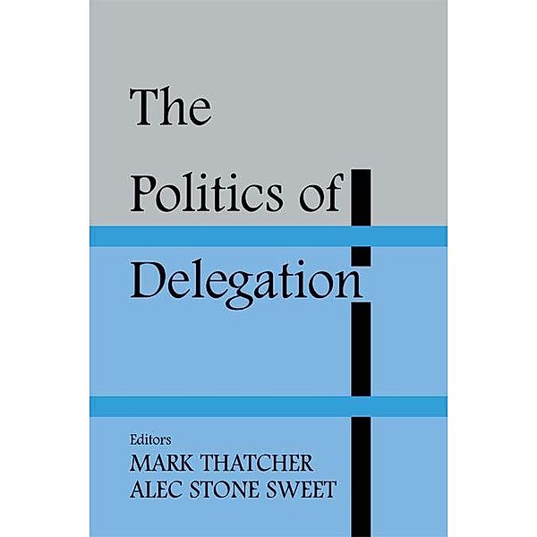 The Politics of Delegation