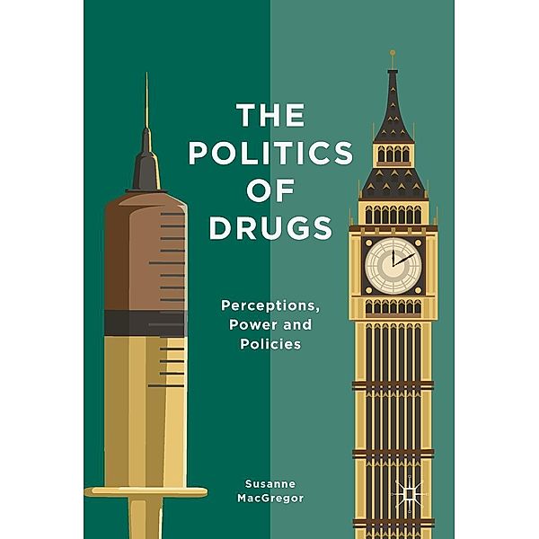 The Politics of Drugs, Susanne MacGregor