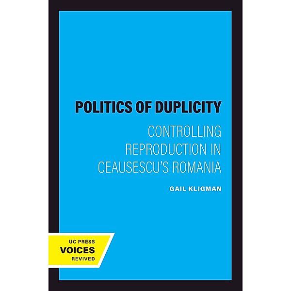 The Politics of Duplicity, Gail Kligman
