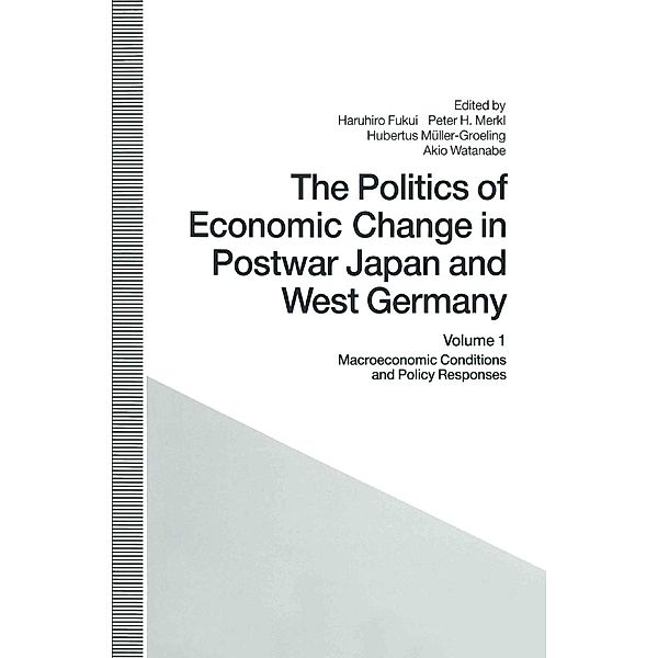 The Politics of Economic Change in Postwar Japan and West Germany / St Antony's Series