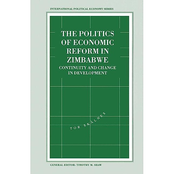 The Politics of Economic Reform in Zimbabwe, Tor Skalnes