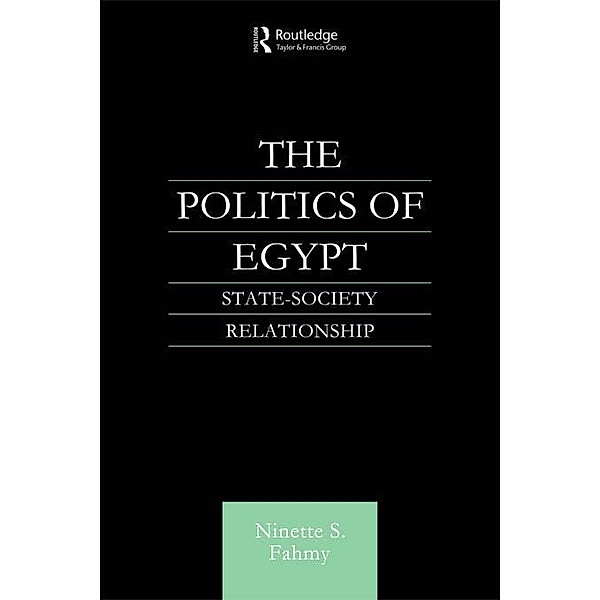 The Politics of Egypt, Ninette S. Fahmy