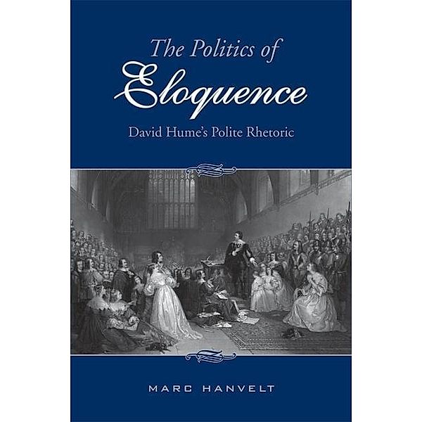 The Politics of Eloquence, Marc Hanvelt