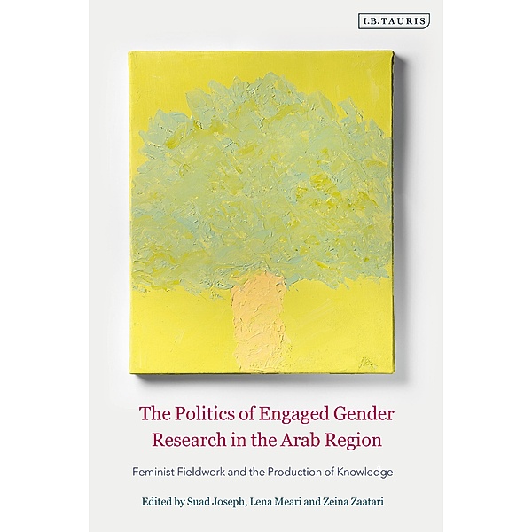 The Politics of Engaged Gender Research in the Arab Region