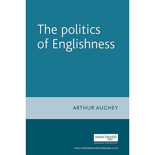 The politics of Englishness, Arthur Aughey