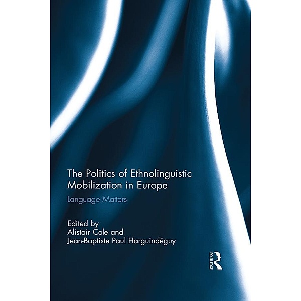 The Politics of Ethnolinguistic Mobilization in Europe