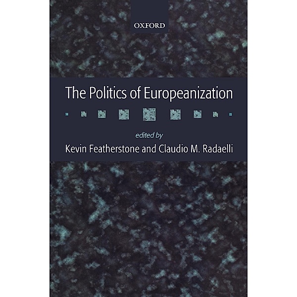 The Politics Of Europeanization