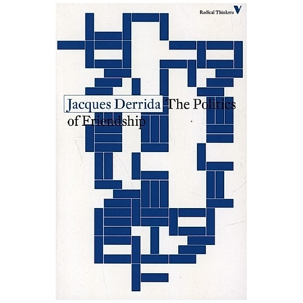 The Politics of Friendship, Jacques Derrida