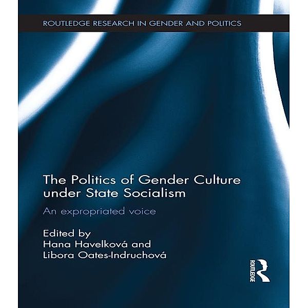 The Politics of Gender Culture under State Socialism