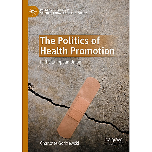 The Politics of Health Promotion, Charlotte Godziewski