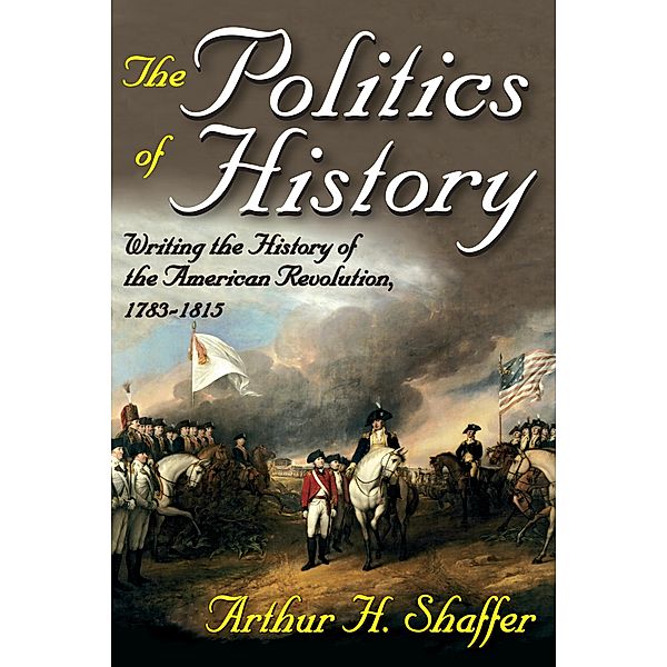 The Politics of History, Arthur H. Shaffer