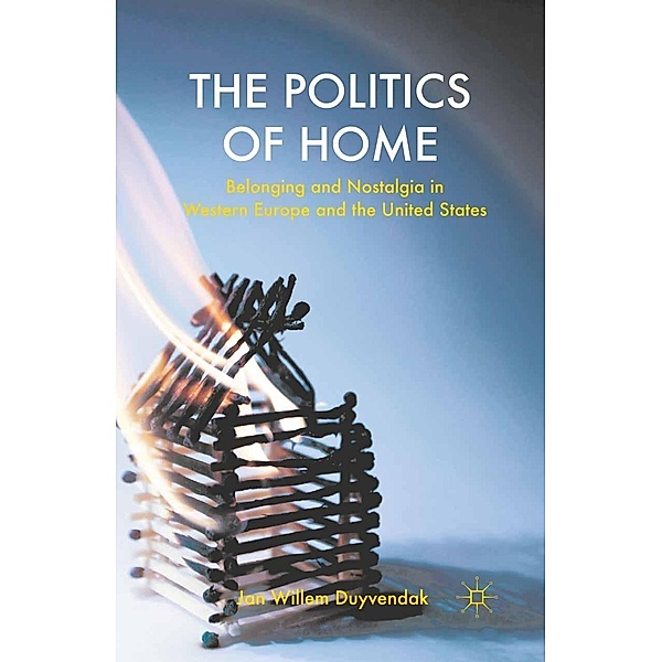 The Politics of Home, J. Duyvendak