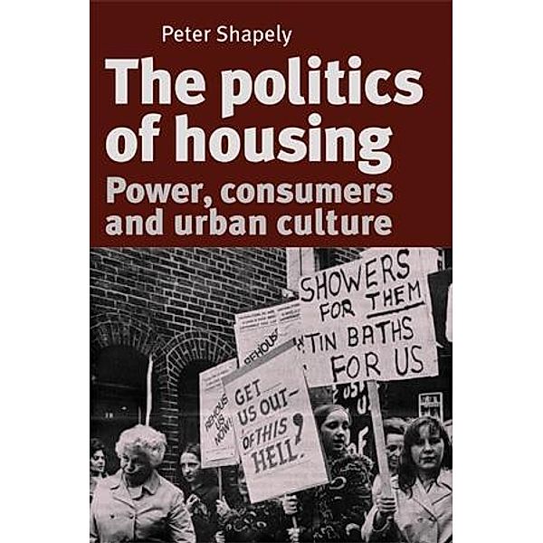 The politics of housing, Peter Shapely