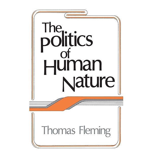 The Politics of Human Nature, John H. Kautsky