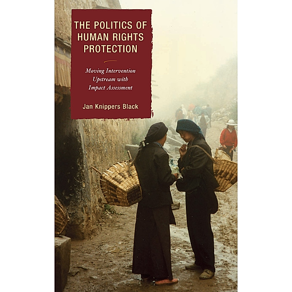 The Politics of Human Rights Protection, Jan Knippers Black