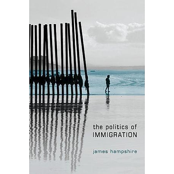 The Politics of Immigration, James Hampshire