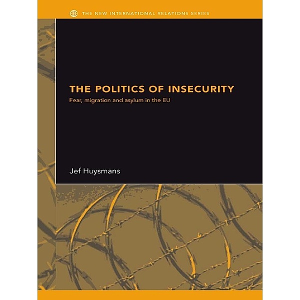 The Politics of Insecurity, Jef Huysmans