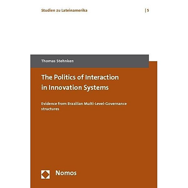 The Politics of Interaction in Innovation Systems, Thomas Stehnken