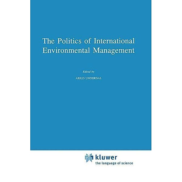 The Politics of International Environmental Management