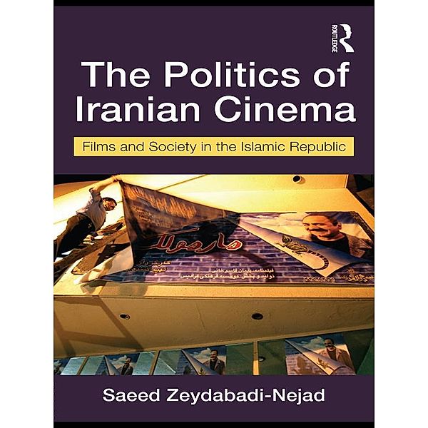 The Politics of Iranian Cinema, Saeed Zeydabadi-Nejad