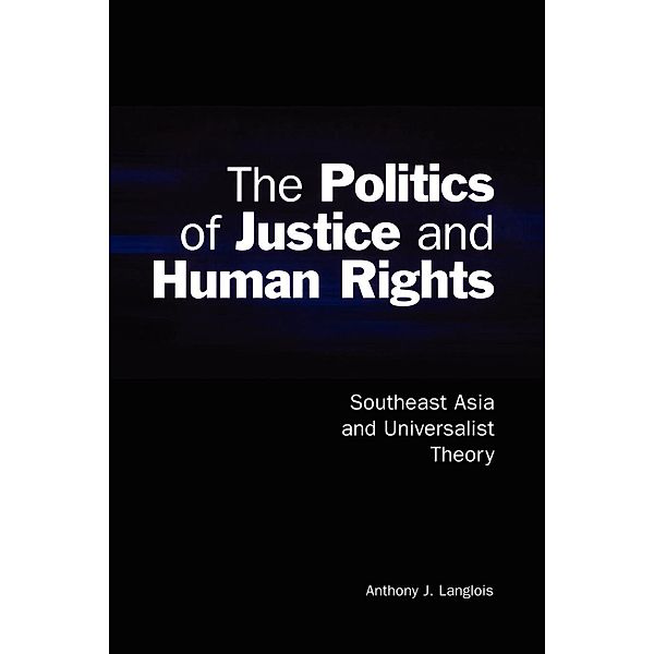 The Politics of Justice and Human Rights, Anthony J. Langlois