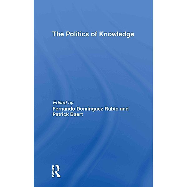 The Politics of Knowledge.