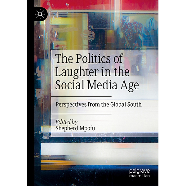 The Politics of Laughter in the Social Media Age