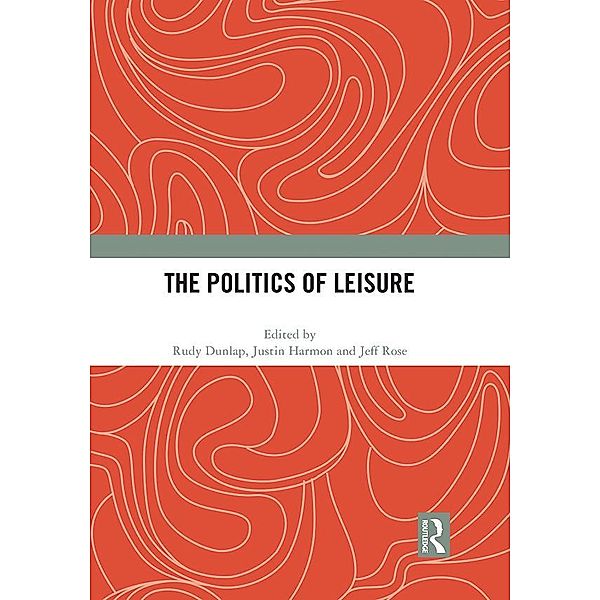 The Politics of Leisure