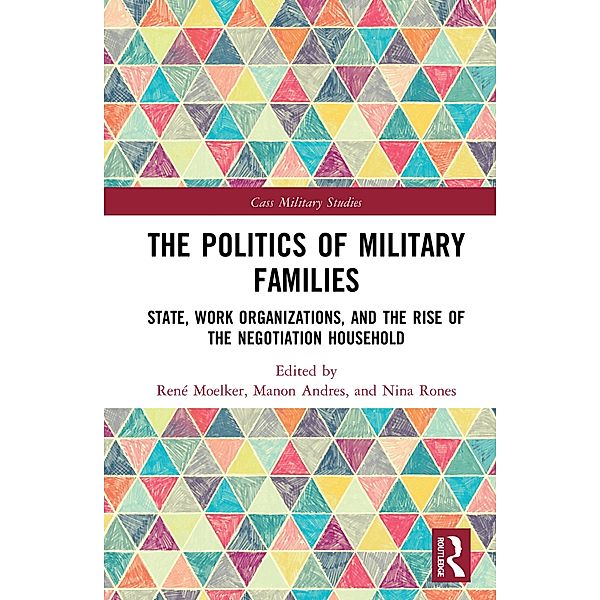 The Politics of Military Families / Cass Military Studies