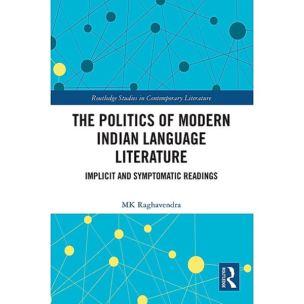 The Politics of Modern Indian Language Literature, Mk Raghavendra
