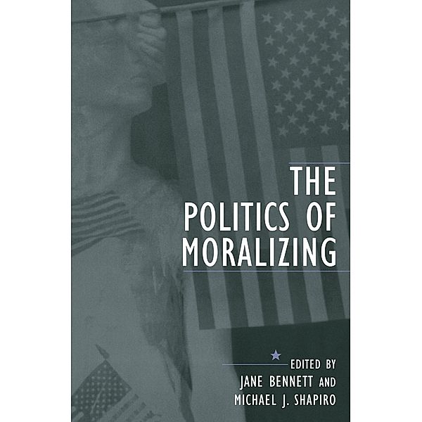 The Politics of Moralizing