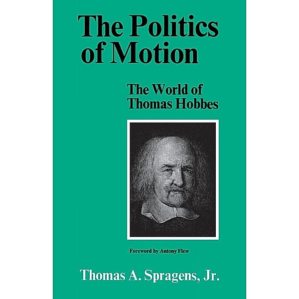 The Politics of Motion, Thomas A. Spragens