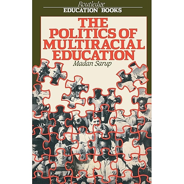 The Politics Of Multiracial Education, Madan Sarup