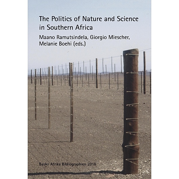 The Politics of Nature and Science in Southern Africa