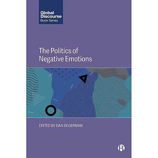 The Politics of Negative Emotions / Global Discourse