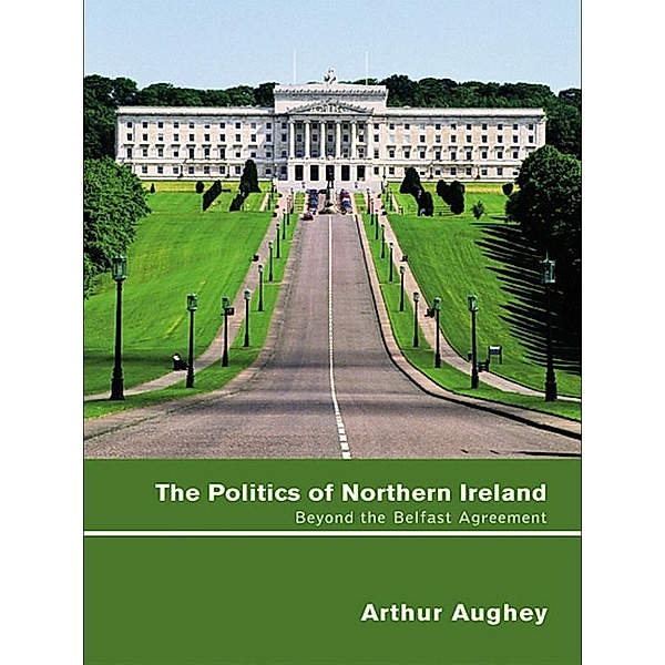 The Politics of Northern Ireland, Arthur Aughey