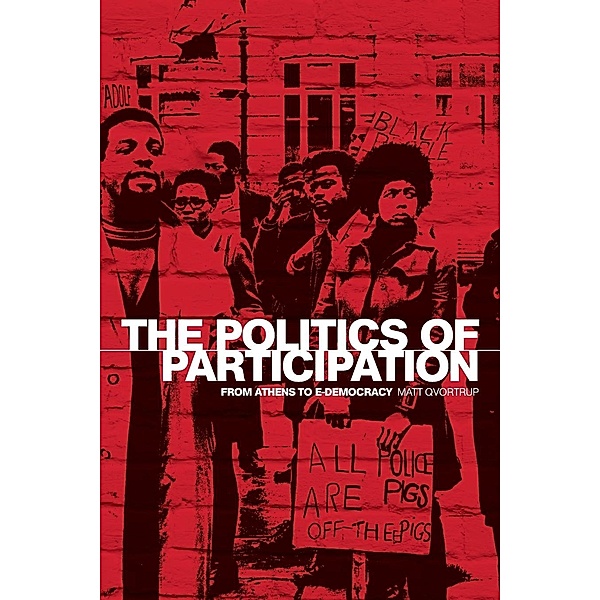 The Politics of Participation, Matt Qvortrup