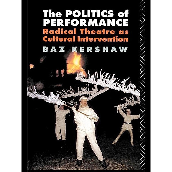 The Politics of Performance, Baz Kershaw
