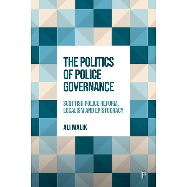 The Politics of Police Governance, Ali Malik