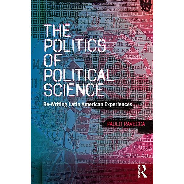 The Politics of Political Science, Paulo Ravecca