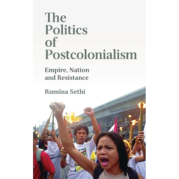 The Politics of Postcolonialism, Rumina Sethi