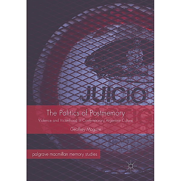 The Politics of Postmemory, Geoffrey Maguire
