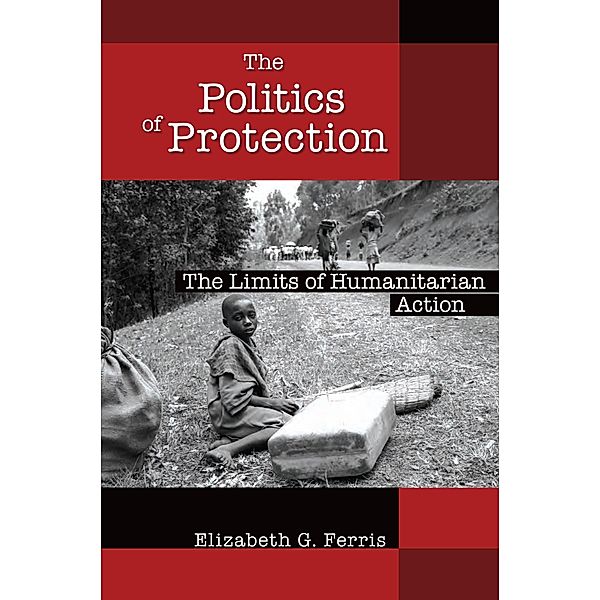 The Politics of Protection / Brookings Institution Press, Elizabeth G. Ferris