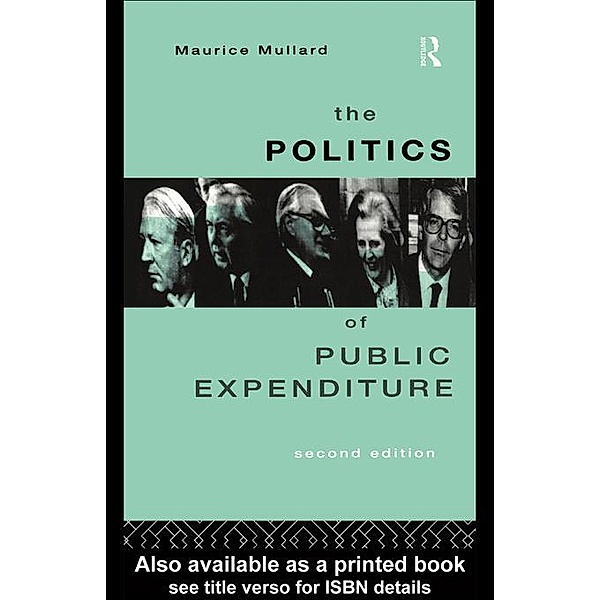 The Politics of Public Expenditure, Maurice Mullard