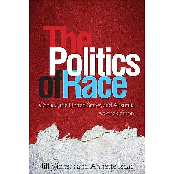 The Politics of Race, Annette Isaac, Jill Vickers