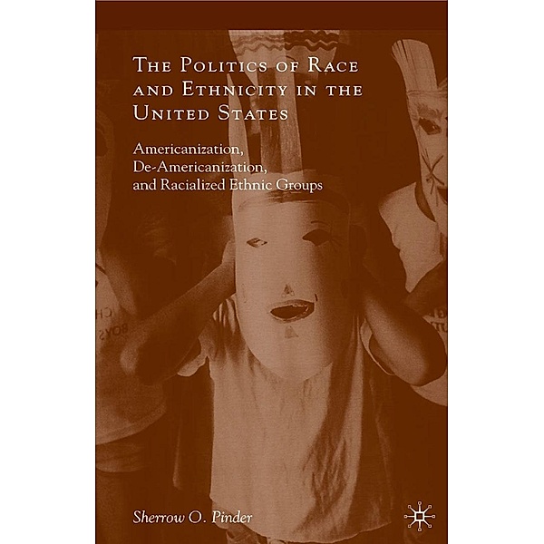 The Politics of Race and Ethnicity in the United States, Sherrow O. Pinder